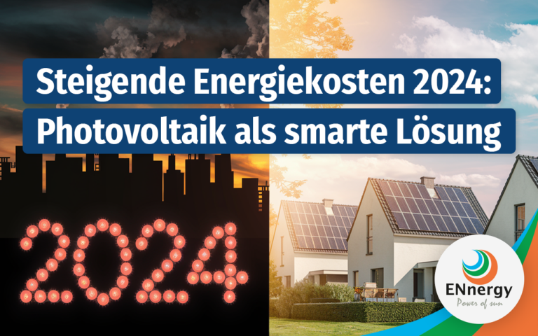 Steigende Energiekosten 2024: Warum jetzt in Photovoltaik investieren?