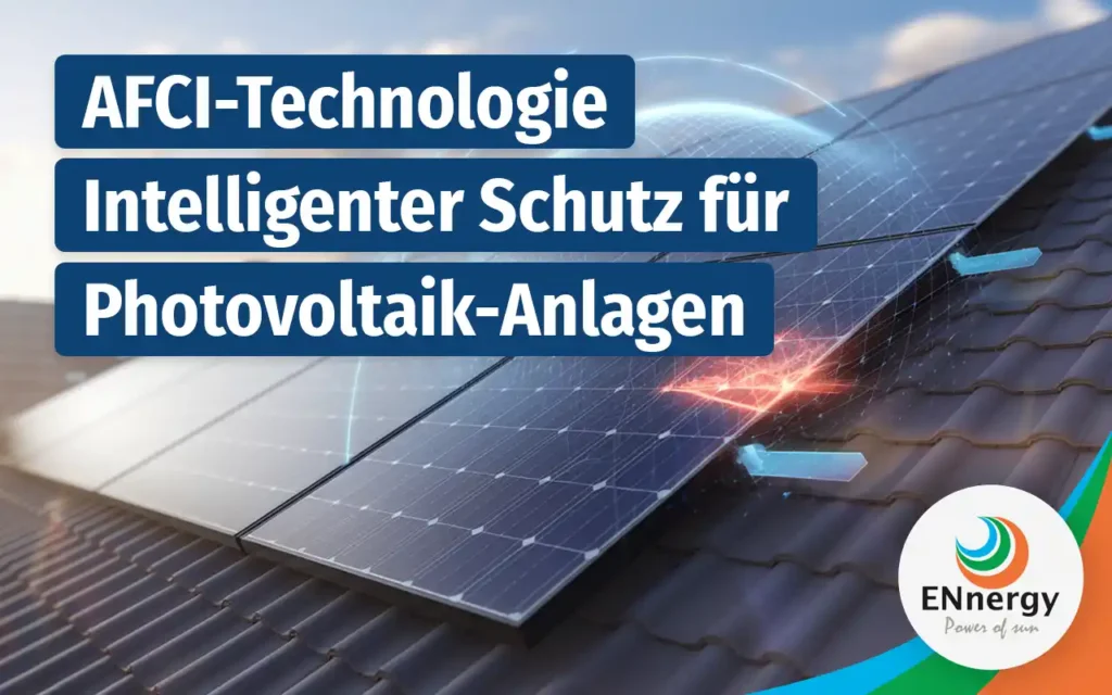 Lichtbogenerkennung AFCI Technologie Schutz für Solaranlagen